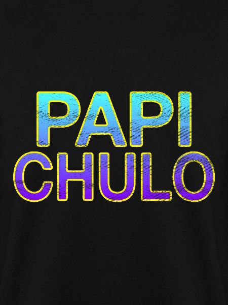Papi Chulo - Stylish lettering