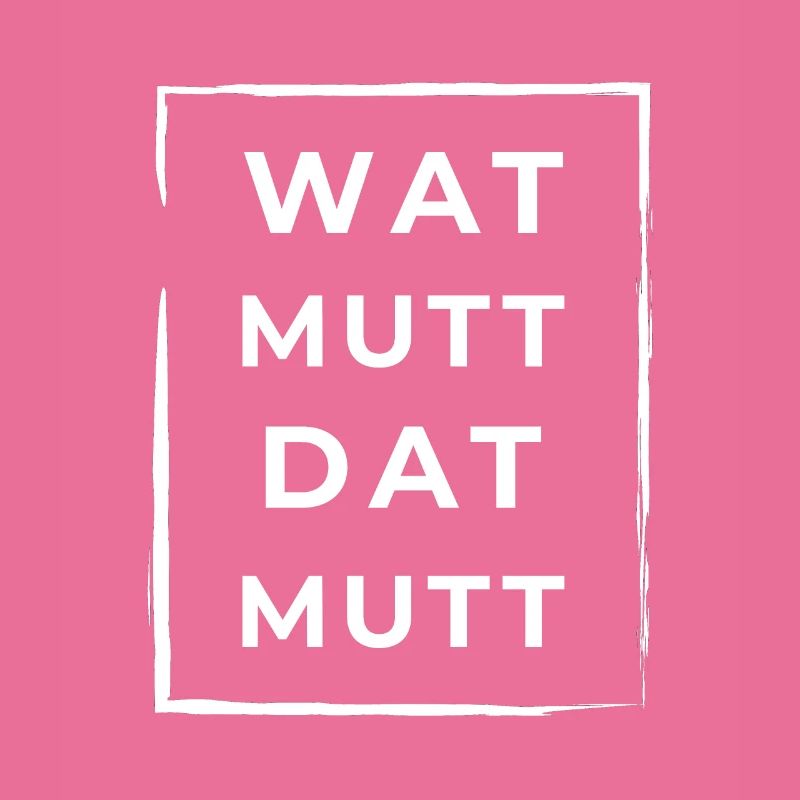 Wat Mutt Dat Mutt Low German North German