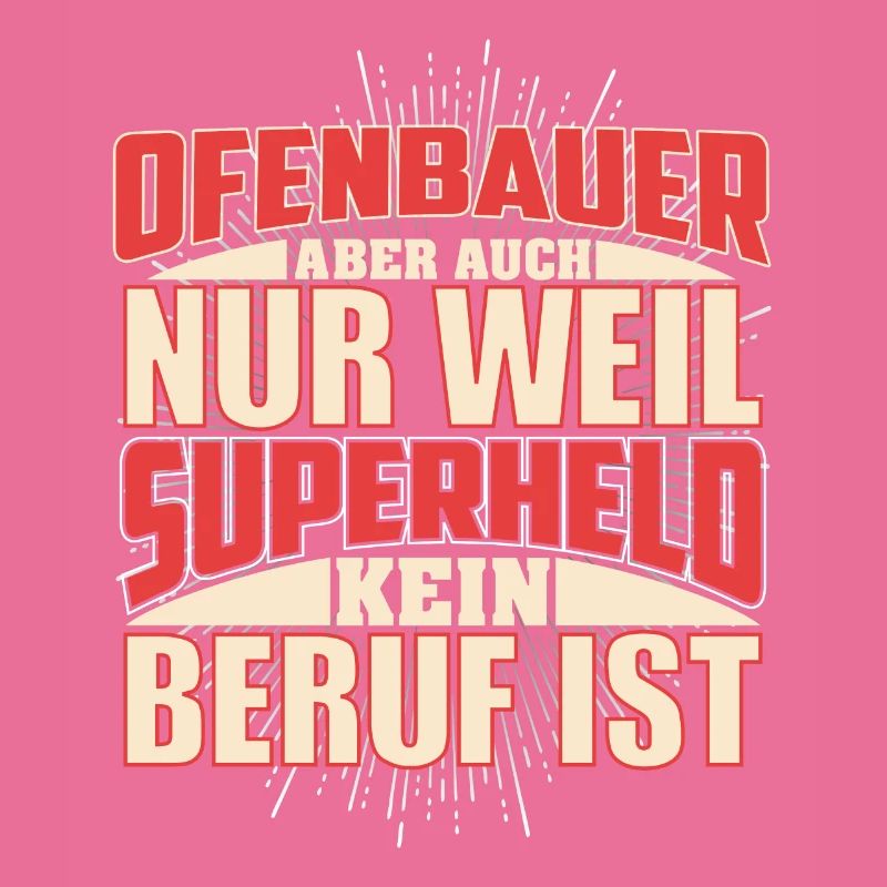 Ofenbauer Superheld