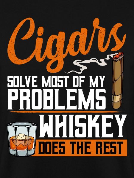 Cigars Solve Problems, Whiskey Does the Rest