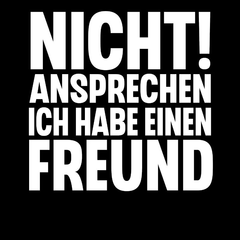 Nicht Ansprechen Ich Habe Einen Freund