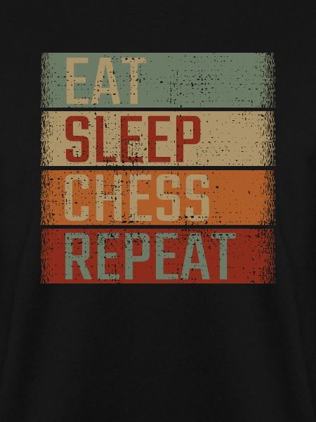 Eat Sleep Chess Repeat
