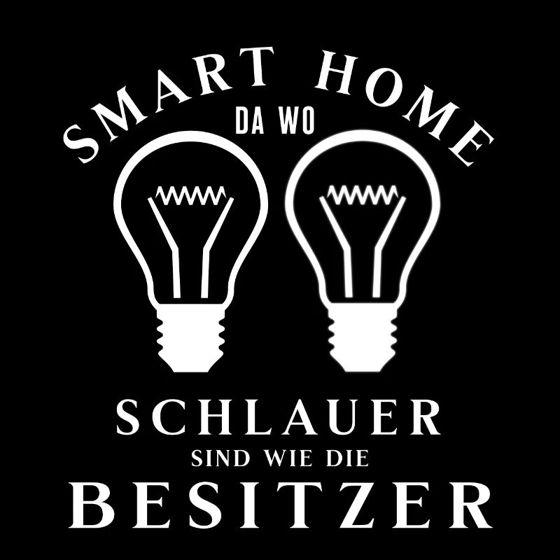 Smart Home T-Shirt Lustig Spruch Nerd Geschenk