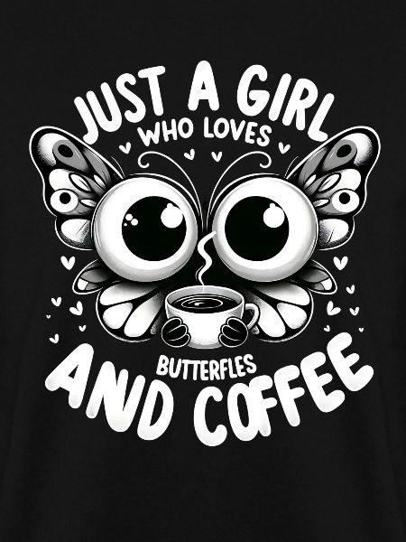 Kaffee Schmetterling Mädchen Spruch
