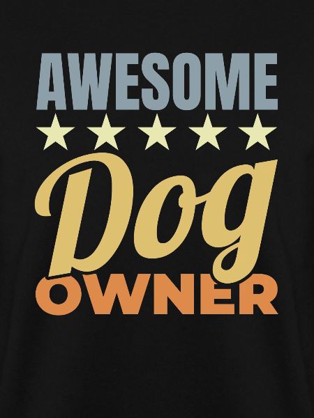 Awesome Dog Owner