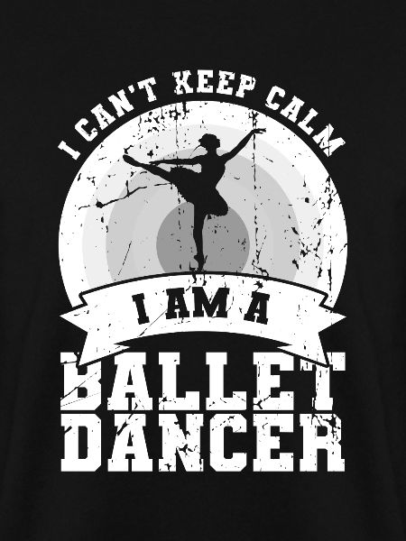 I'm a ballet dancer