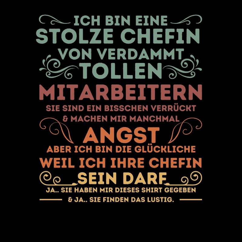 STOLZE CHEFIN VON VERDAMMT TOLLEN MITARBEITERN