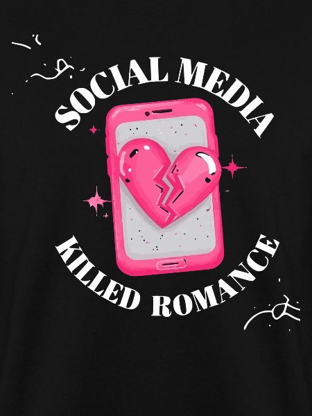 Social Media Killed Romance