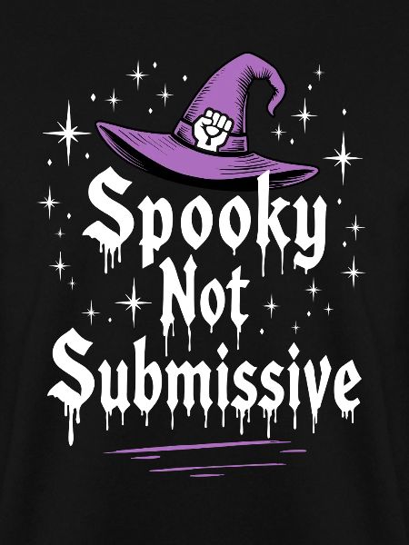 Spooky not Submissive Halloween Spruch