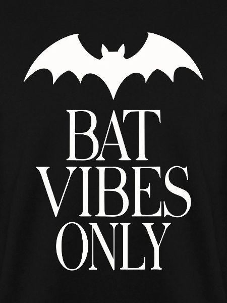 Bat Vibes Only – Goth Statement