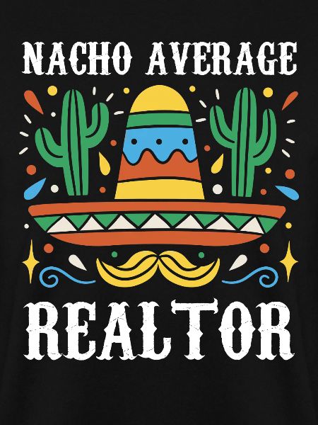 Nacho Average Realtor