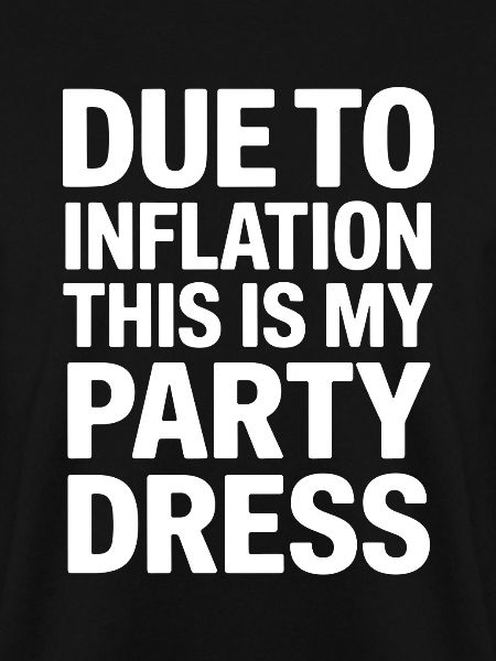 Inflation-Partykleid Spruch