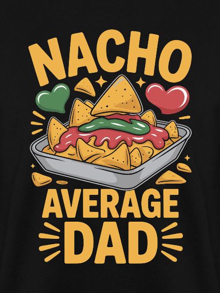 Nacho Average Dad Lustiges Design