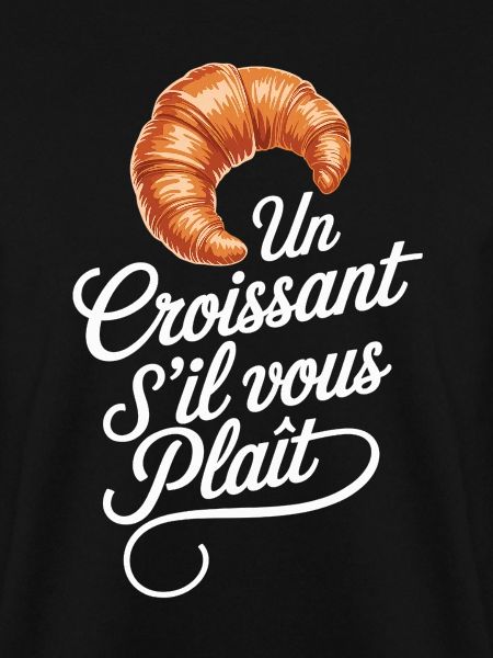 Paris Croissant Spruchshirt