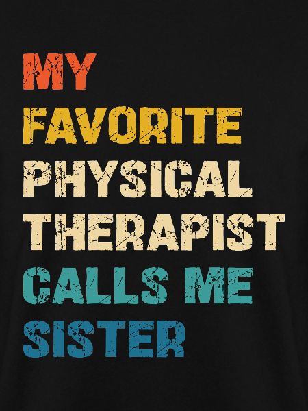 Lieblingsphysiotherapeutin nennt mich Schwester