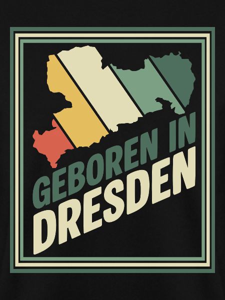 Geboren in Dresden Retro