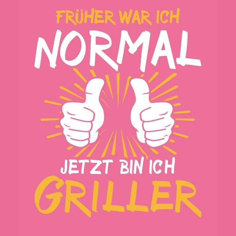 Griller Spruch