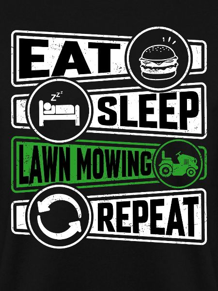 Eat Sleep Lawn Mowing Repeat