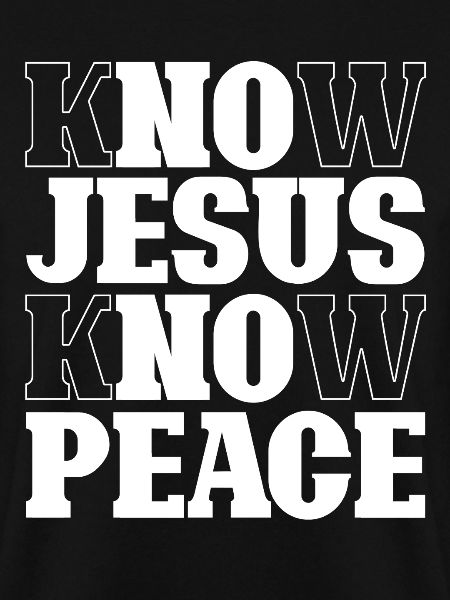 Know Jesus Know Peace Lettering