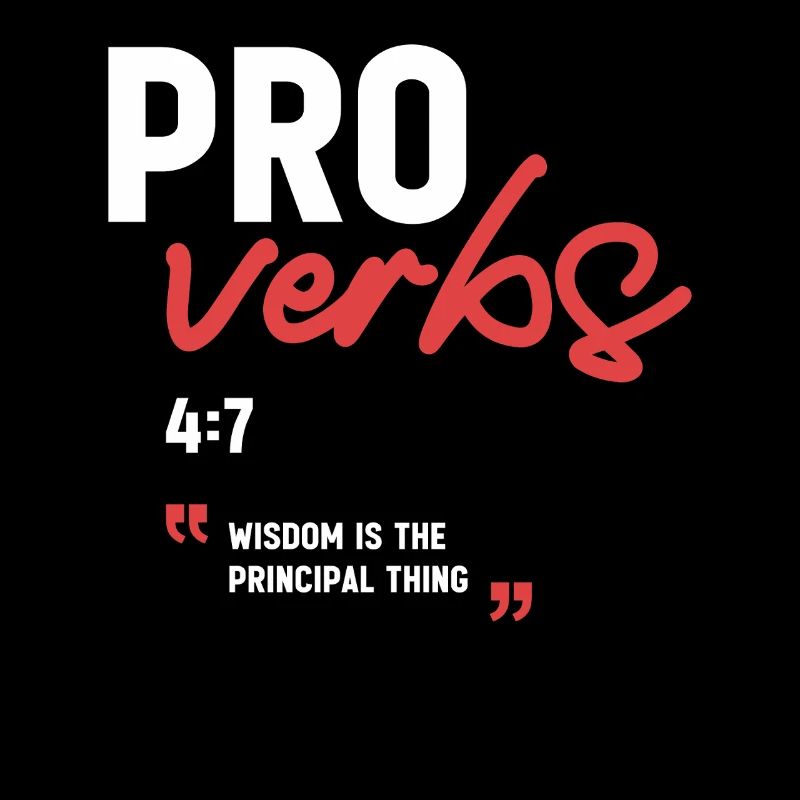Wisdom Is the Principal Thing Proverbs 4:7 Bible 
