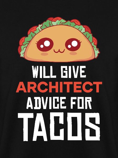 Taco Architekt Rat Spruch
