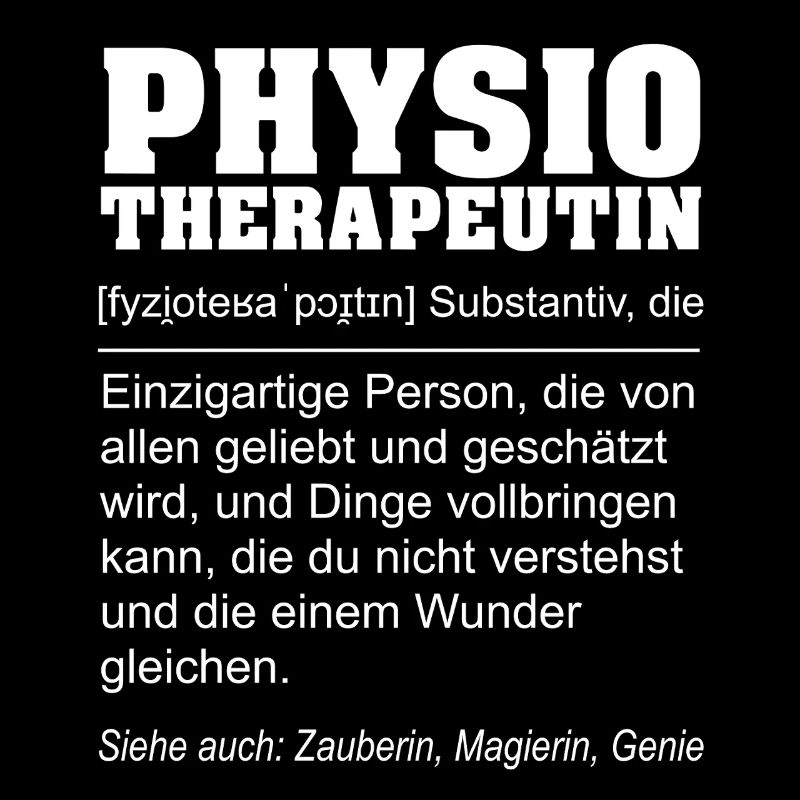 Physiotherapeutin - Lustige Definition