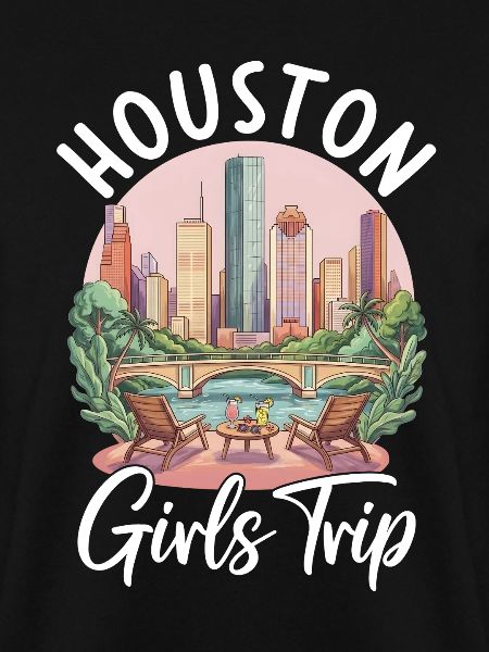Houston Girls Trip