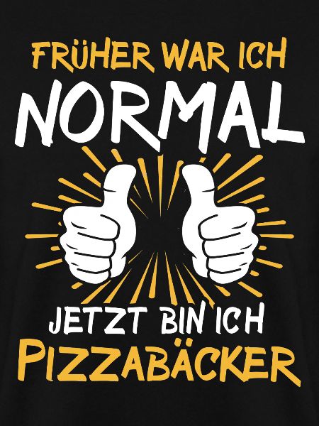 Pizzabäcker Spruch