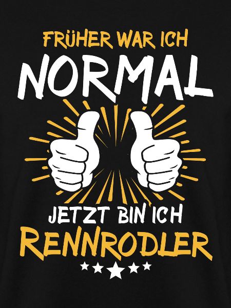 Rennrodler Spruch
