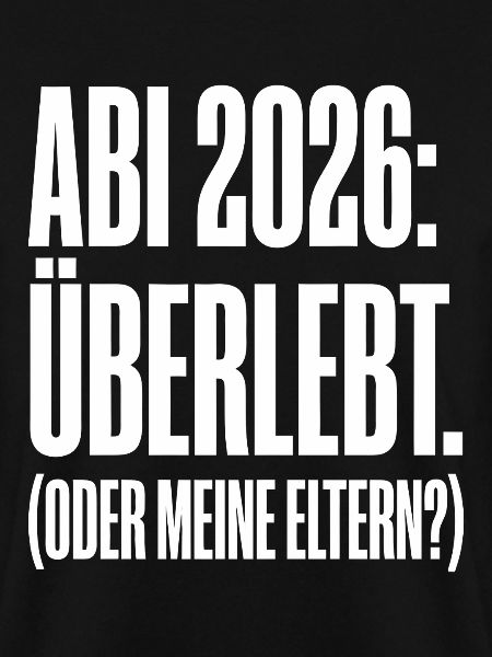 Abi 2026 überlebt Eltern Spruch