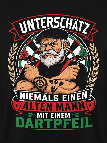 Unterschätze nie den alten Dartmann