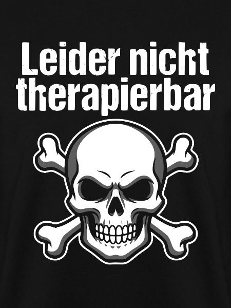 Leider nicht therapierbar Totenkopf