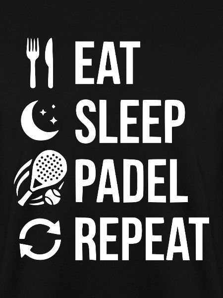 Eat Sleep Padel Repeat