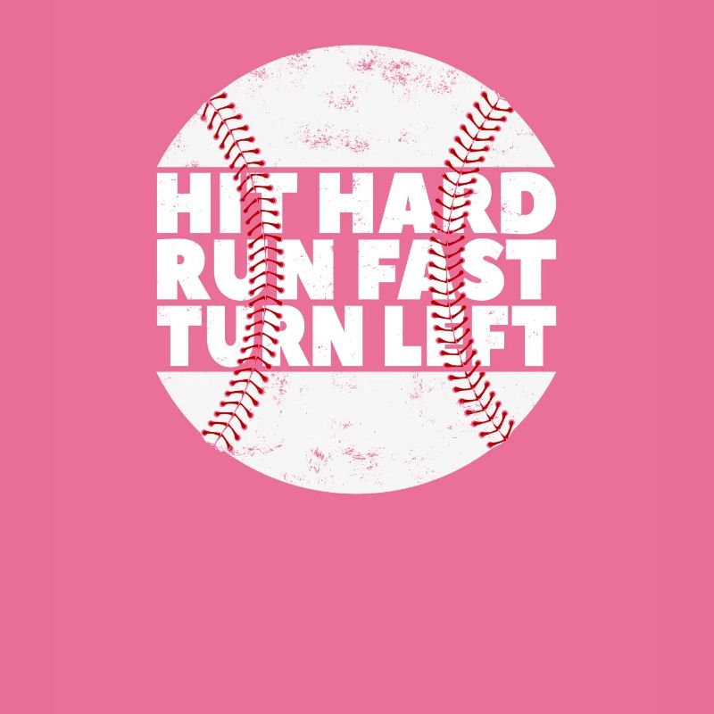 Hit Hard Run Fast Turn Left Baseball Baseballer