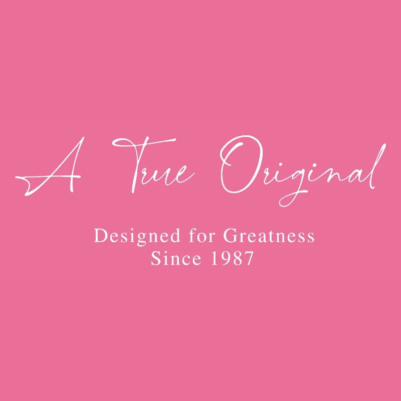 A true original since 1987 birthday vintage