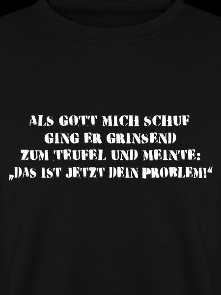 Als Gott mich schuf ...