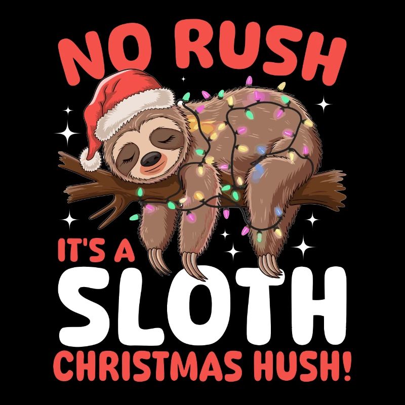 Sloth Christmas Animal No rush, it