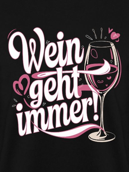 Wein geht immer