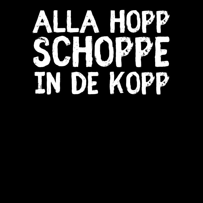 Alla Hopp Schoppe In De Kopp - Pfälzer Weinfest