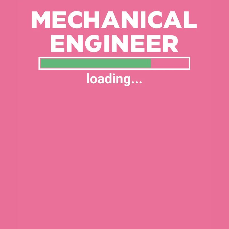 Mechanical Engineer Loading Progress