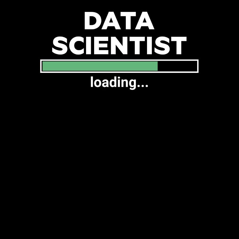 Data Scientist Loading Progress Humor