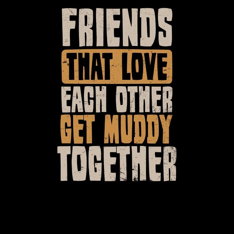 Mud Run Friends Get Muddy Together Gift