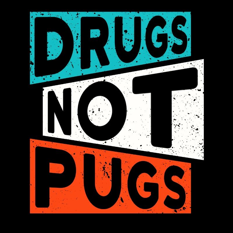 DROGUES PAS PUGS Drogues Dire Carlin