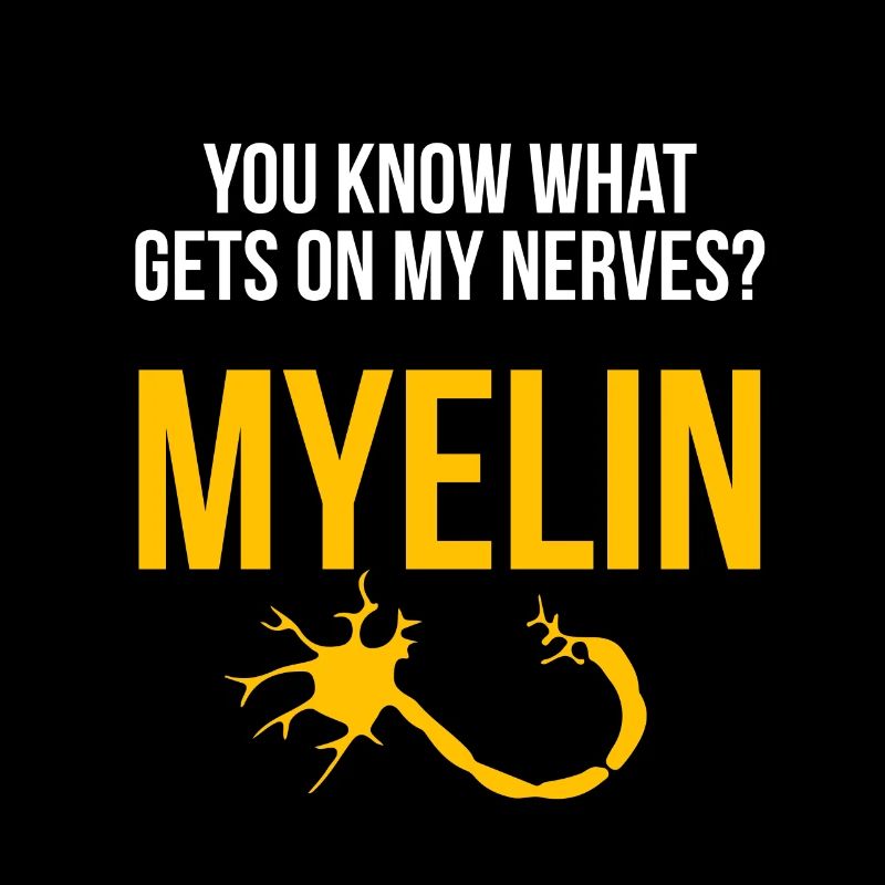 Myelin monte sur mes nerfs - Blague scientifique drôle