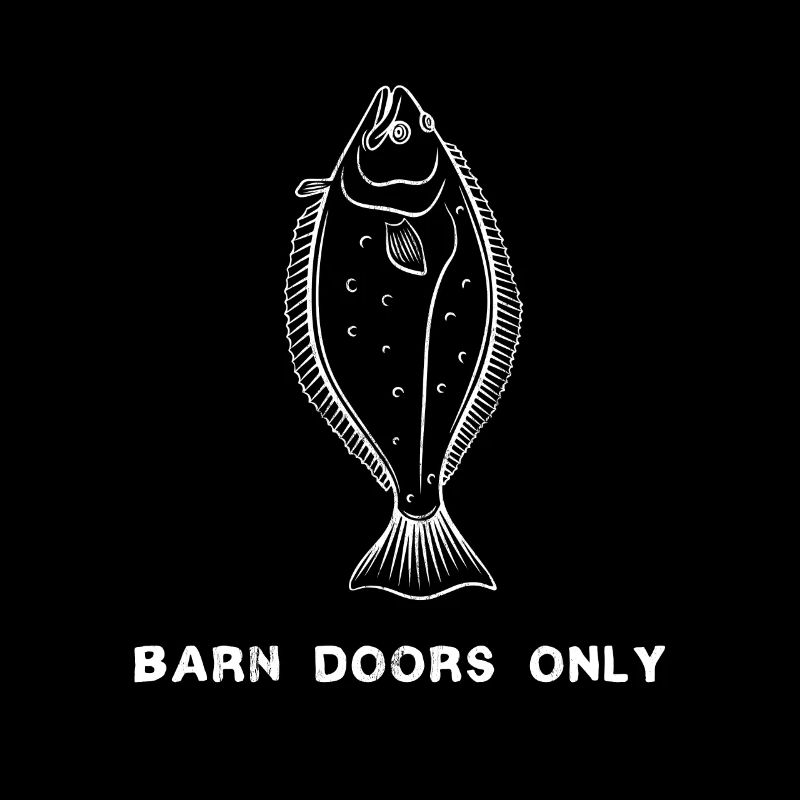 Barn Doors Only Halibut Fishing Pun Illustration