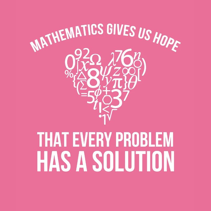 Mathematics Give Us Hope Cute Funny Gift T, Math