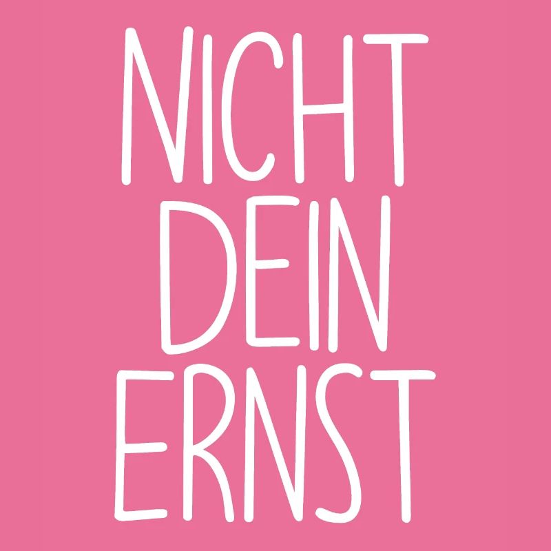 Dein Ernst Sprüche