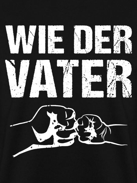 Wie der Vater