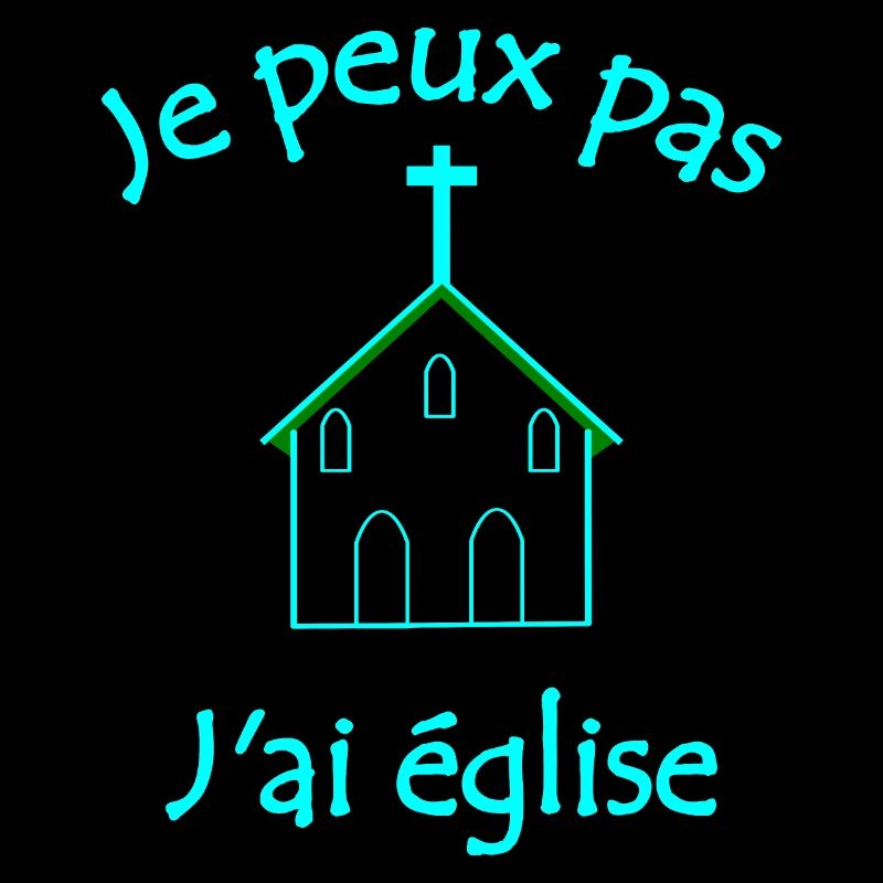 Je peux pas j ai église