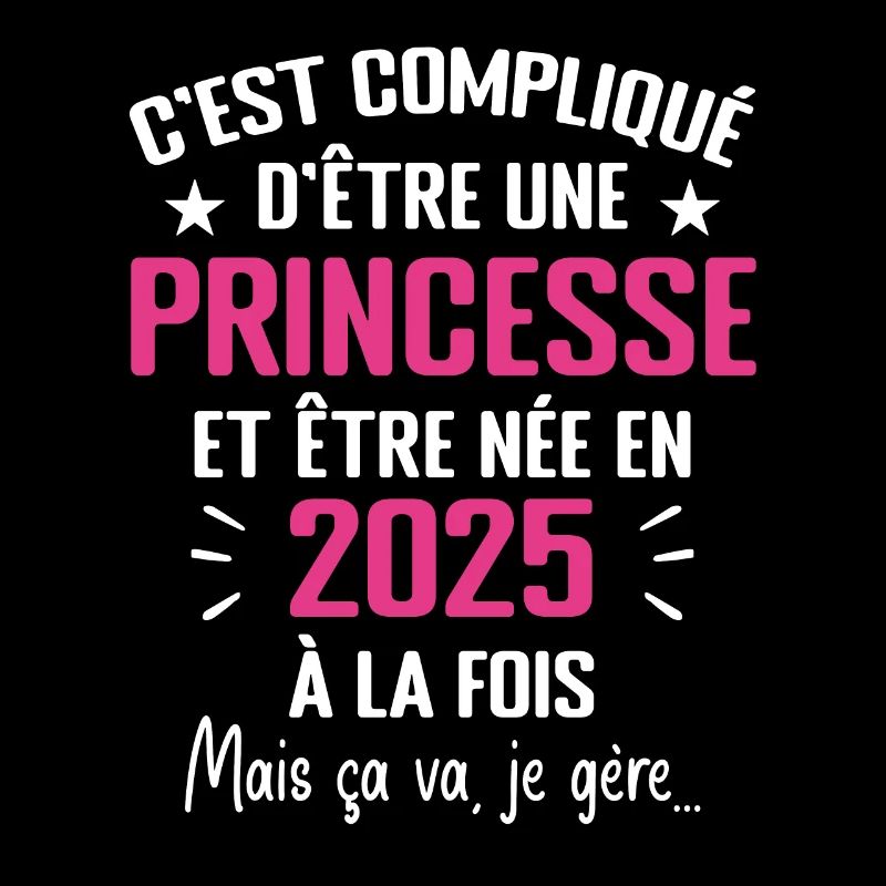 Princesse Née en 2025 - Cadeau D'anniversaire 2025